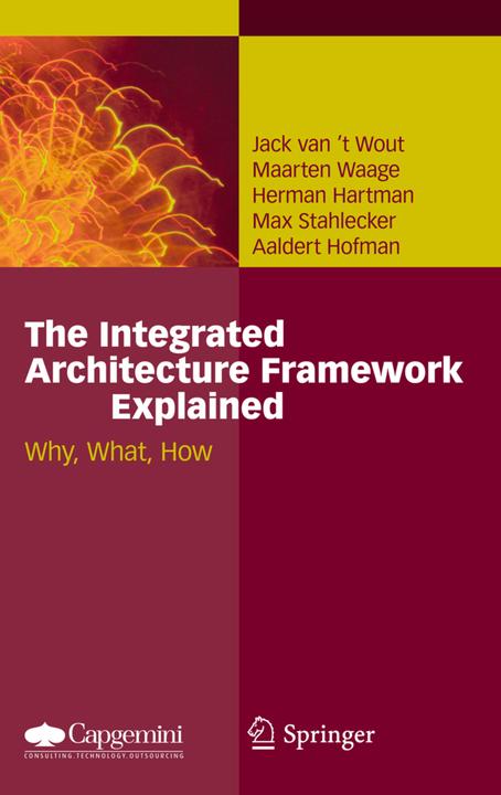 Produktbild The Integrated Architecture Framework Explained (Englisch, Aaldert Hofman, Herman Hartman, Jack van't Wout, Maarten Waage, Max Stahlecker, 2016)