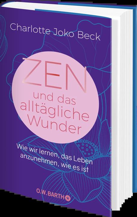 Produktbild Zen und das alltägliche Wunder (Deutsch, Charlotte Joko Beck, 2022)