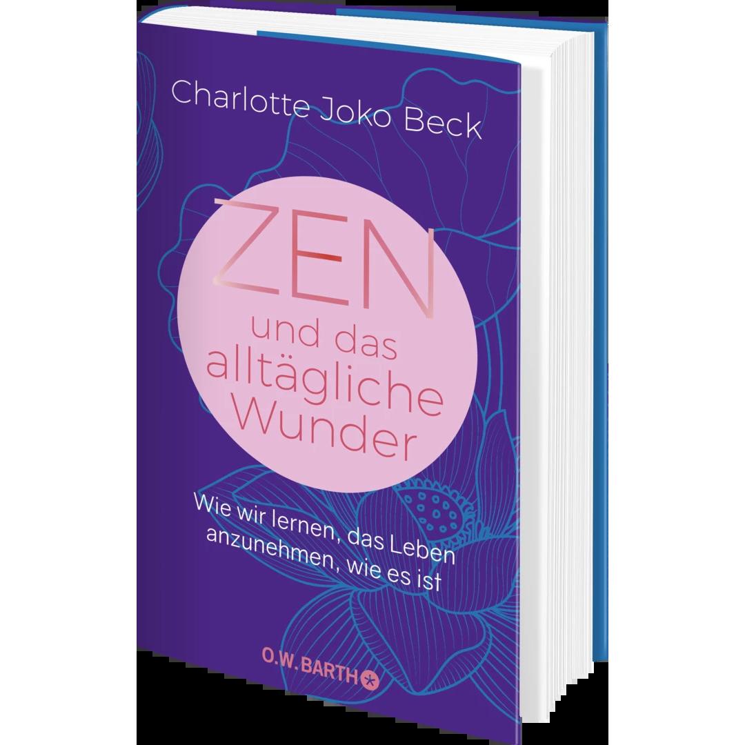 Thumbnail - Zen und das alltägliche Wunder, Sachbücher von Charlotte Joko Beck