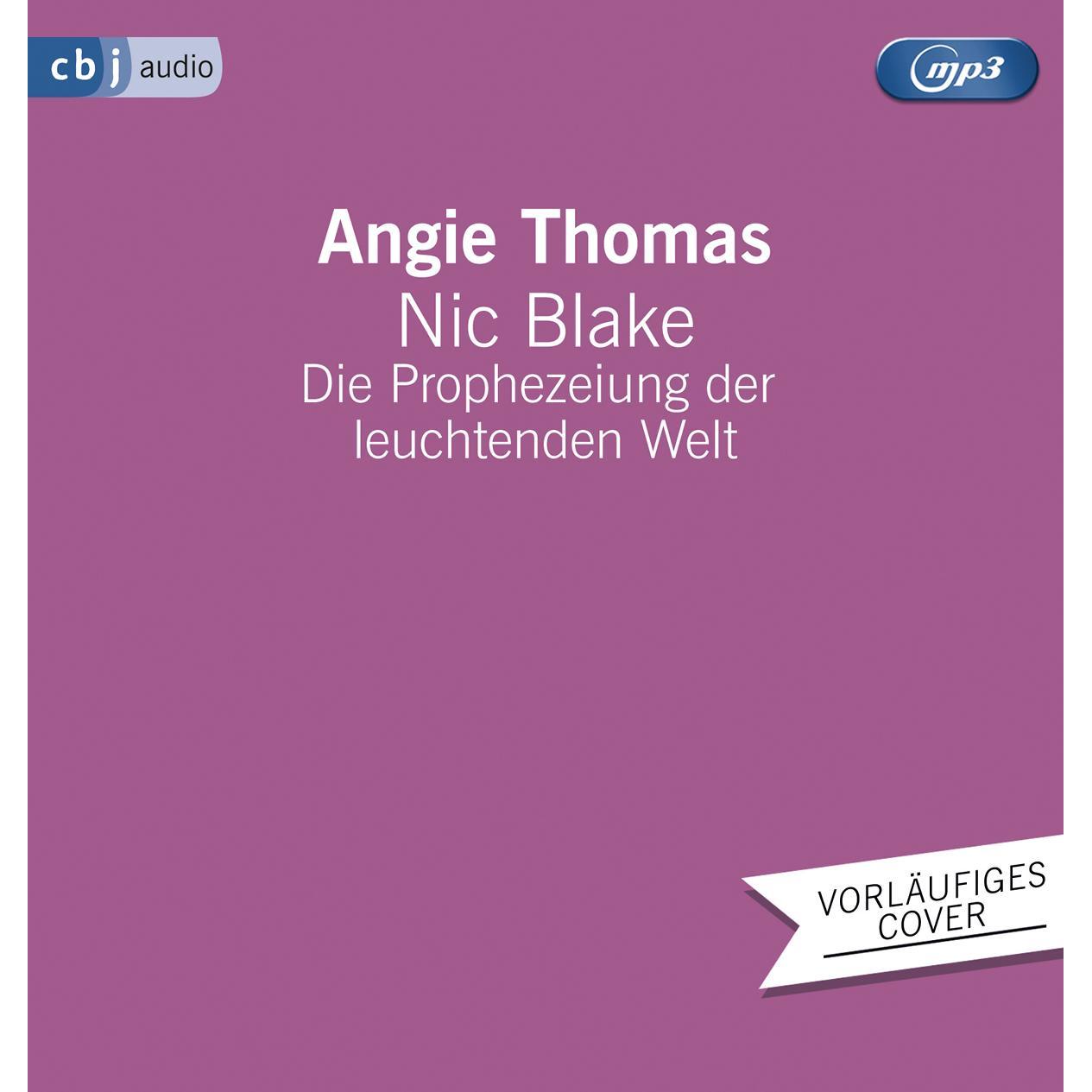 Nic Blake - Die Prophezeiung der leuchtenden Welt, Hörbücher von Angie Thomas, Pauline Afaja, Buchfunk GmbH, Lisa Ossows...
