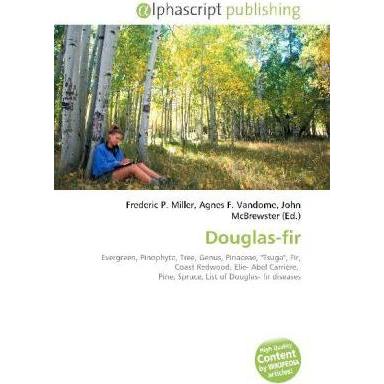 Douglas-fir, Fachbücher von Agnes F. Vandome, Frederic P. Miller, John McBrewster
