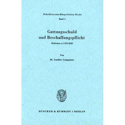 Gattungsschuld und Beschaffungspflicht., Fachbücher von Joachim Lemppenau