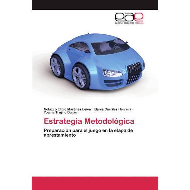Thumbnail - Estrategia Metodológica, Fachbücher von Nolazco Eligio Martínez Leiva, Yoama Trujillo Durán, Idania Carriles Herrera