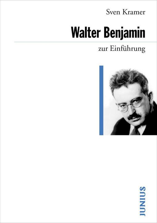 Produktbild Walter Benjamin zur Einführung (Deutsch, Sven Kramer, 2021)