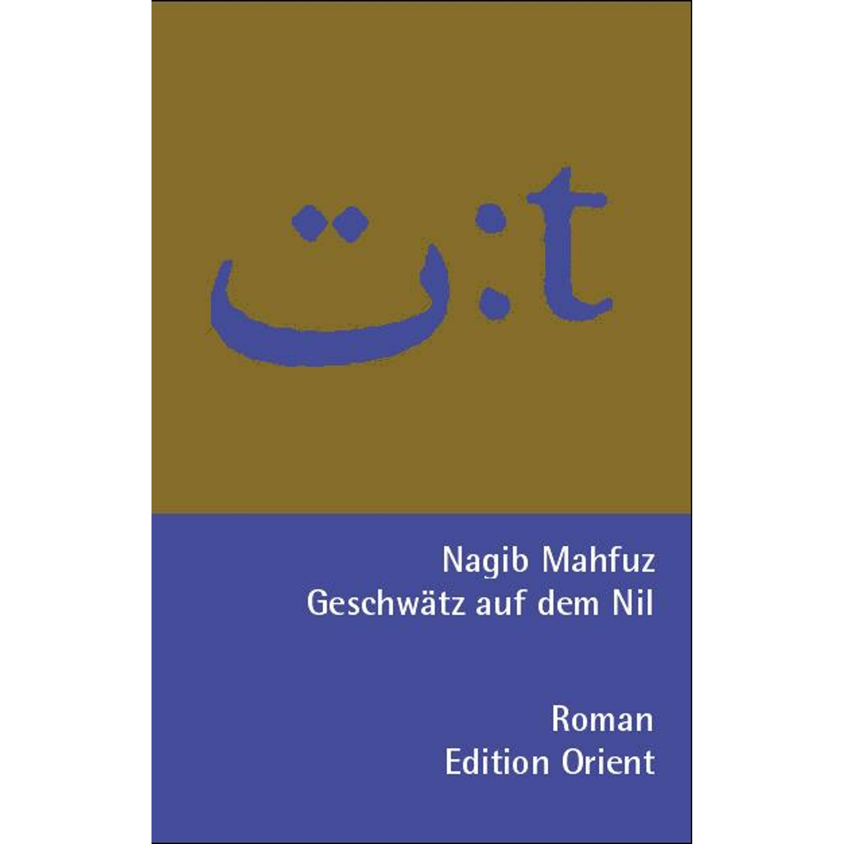Geschwätz auf dem Nil, Belletristik von Nagib Machfus, Nagi Naguib, Nagib Mahfuz