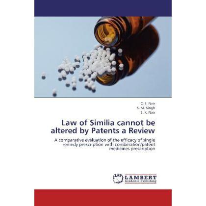 Law of Similia cannot be altered by Patents a Review, Fachbücher