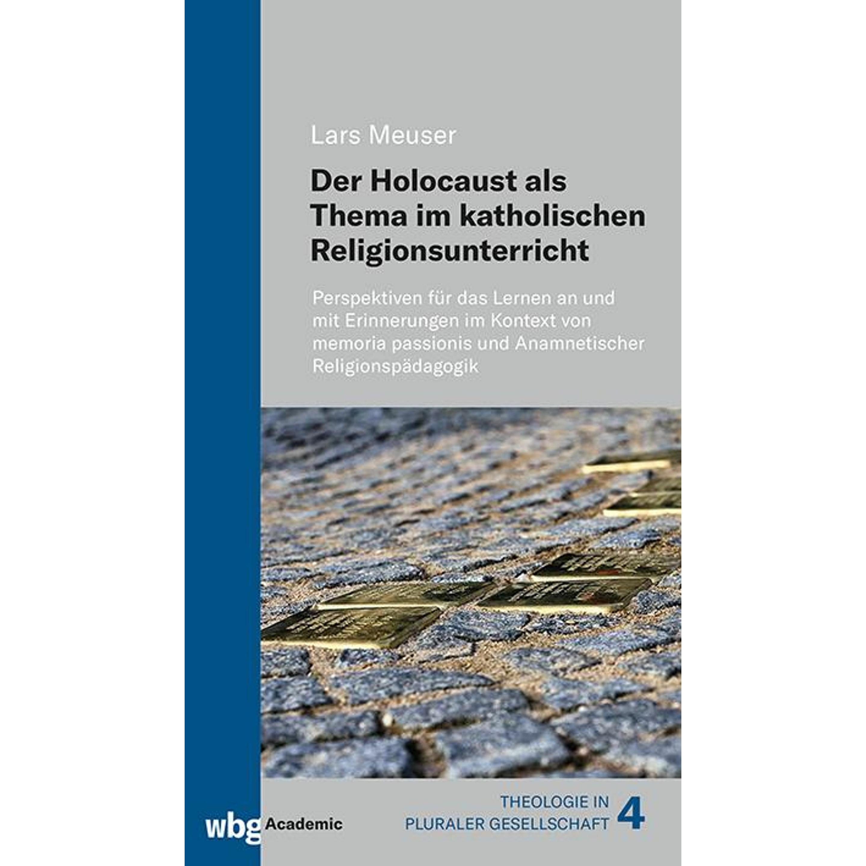 Der Holocaust als Thema im katholischen Religionsunterricht, Fachbücher von Lars Meuser