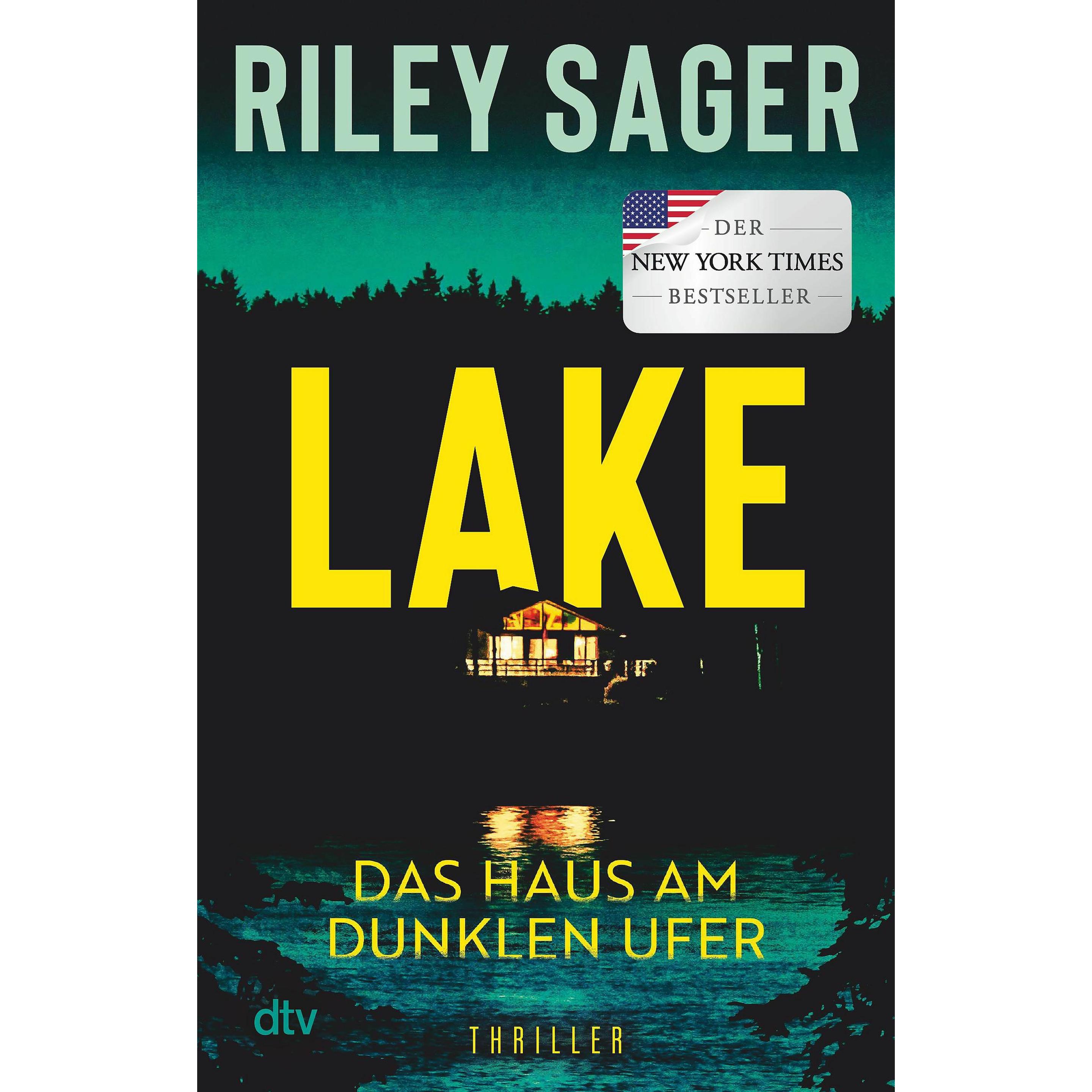 LAKE – Das Haus am dunklen Ufer, Belletristik von Riley Sager