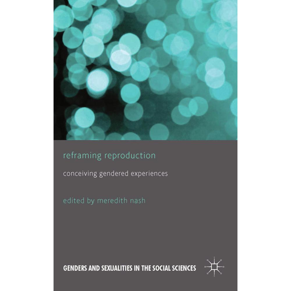 Reframing Reproduction, Fachbücher von M. Nash
