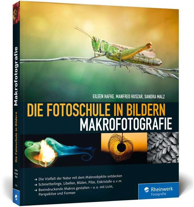 Produktbild Die Fotoschule in Bildern. Makrofotografie (Deutsch, Eileen Hafke, 2016)