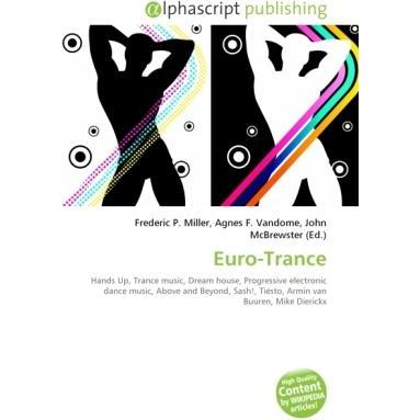 Euro-Trance, Fachbücher von Agnes F. Vandome, Frederic P. Miller, John McBrewster