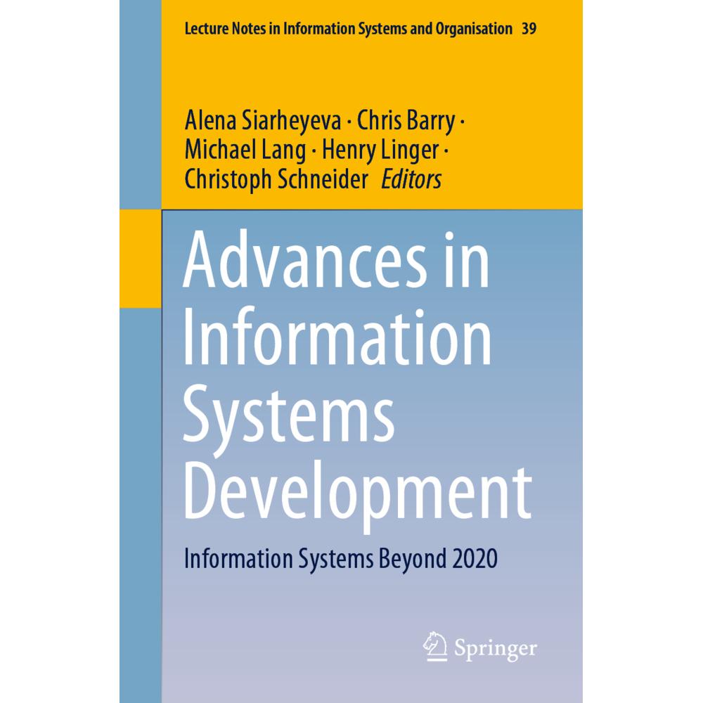 Advances in Information Systems Development, Fachbücher von Christoph Schneider, Michael Lang, Chris Barry, Henry Linger...