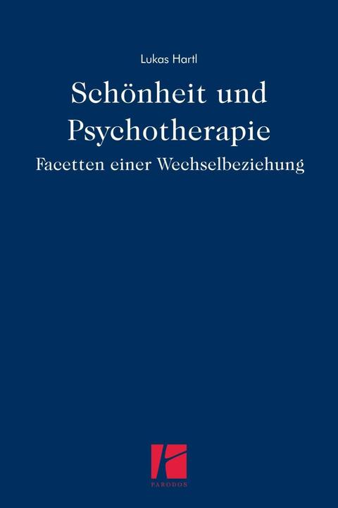 Produktbild Schönheit und Psychotherapie (Deutsch, Lukas Hartl, 2016)