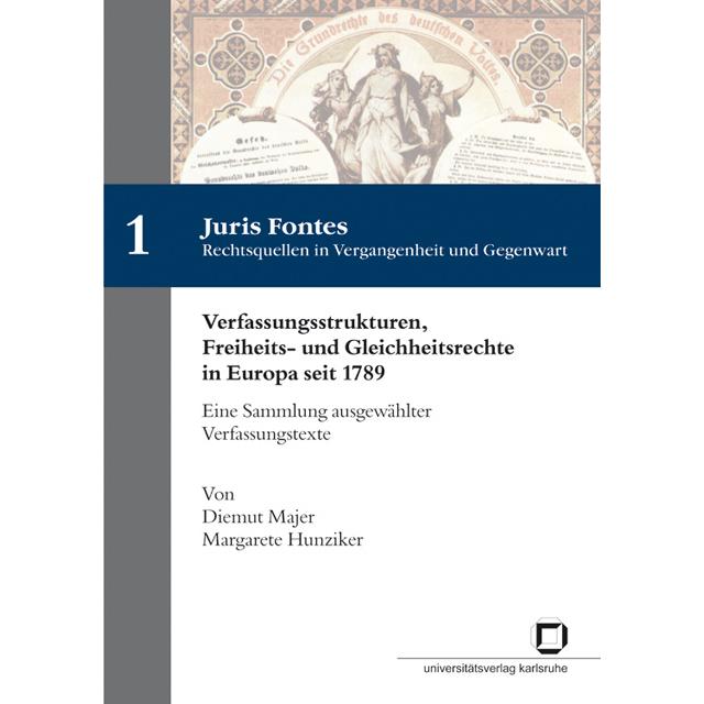 Thumbnail - Verfassungsstrukturen, Freiheits- und Gleichheitsrechte in Europa seit 1789 : eine Sammlung ausgewäh, Fachbücher von Die...