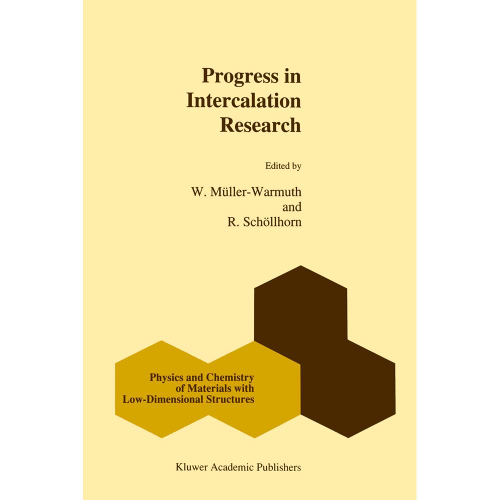 Progress in Intercalation Research, Fachbücher von W. Müller-Warmuth, R. Schöllhorn