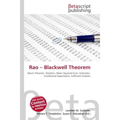 Rao? Blackwell Theorem, Fachbücher von Lambert M. Surhone, Miriam T. Timpledon, Susan F. Marseken