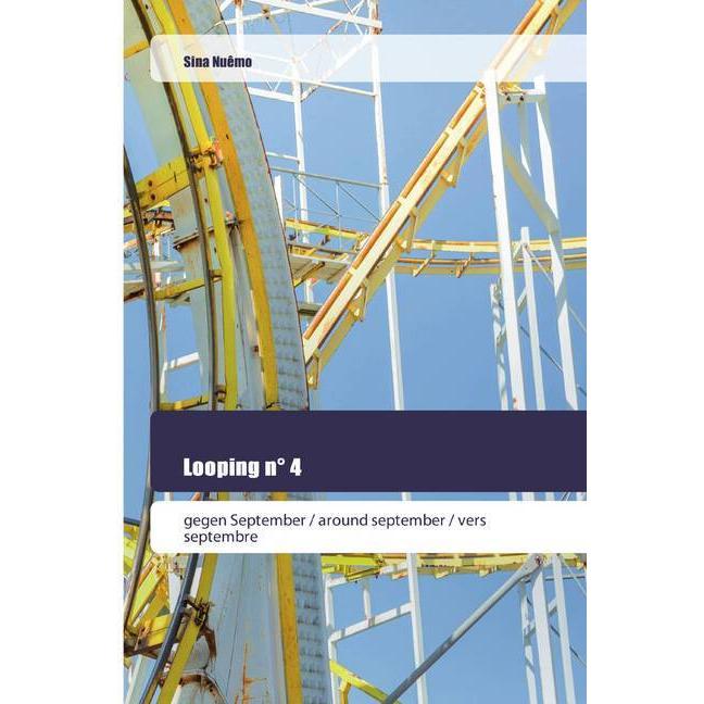 Looping n° 4, Belletristik von Sina Nuêmo