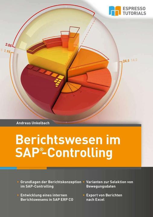 Produktbild Espresso Tutorials Berichtswesen im SAP-Controlling (Deutsch, Andreas Unkelbach, 2017)