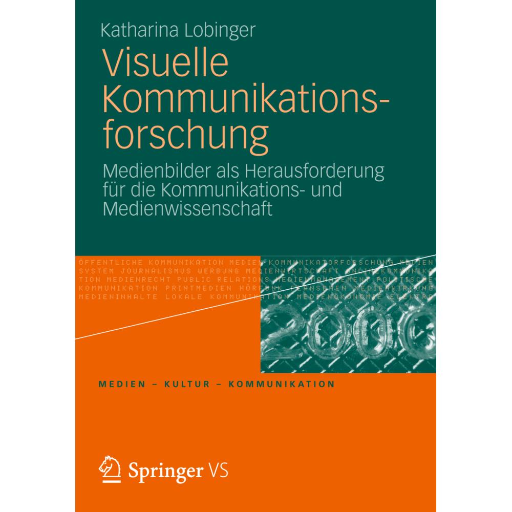 Visuelle Kommunikationsforschung, Fachbücher von Katharina Lobinger