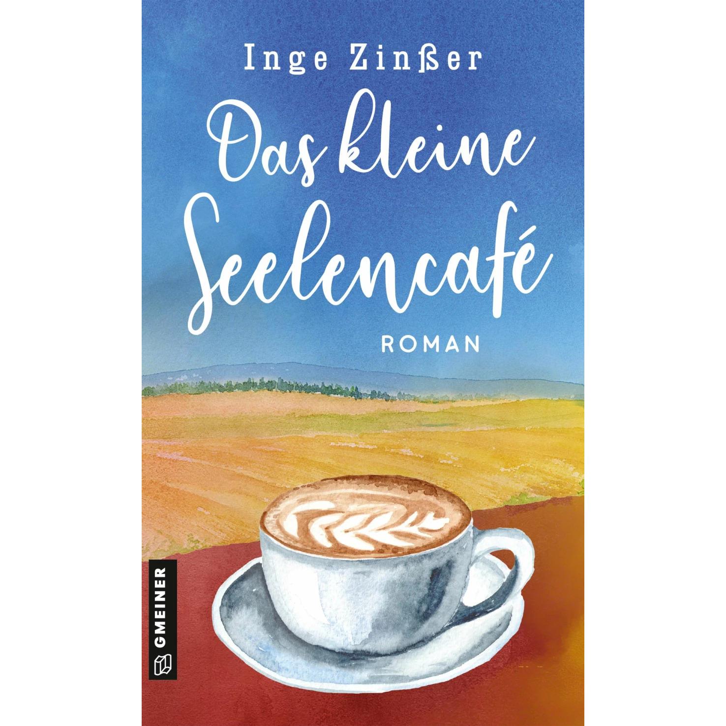 Das kleine Seelencafé, Belletristik von Inge Zinsser