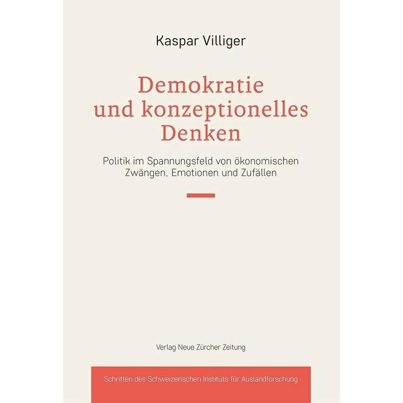 Demokratie und konzeptionelles Denken, Fachbücher von Kaspar Villiger