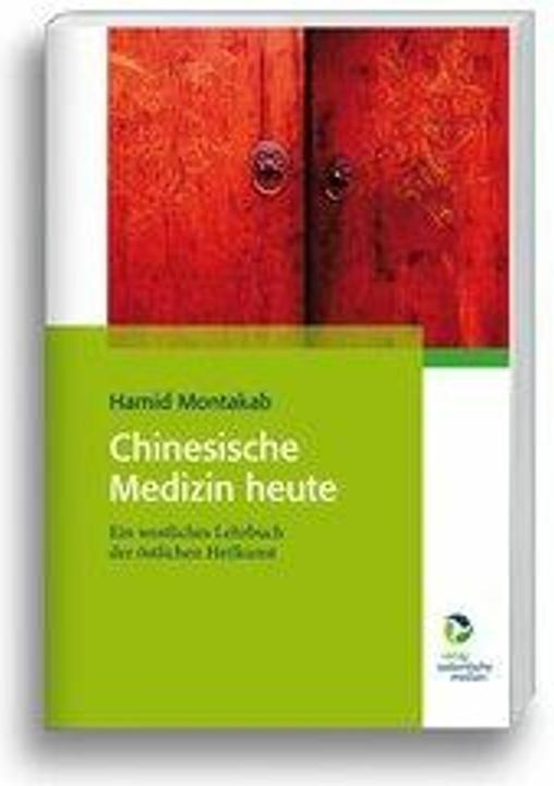 Produktbild Chinesische Medizin heute (Deutsch, Hamit Montakab, 2016)