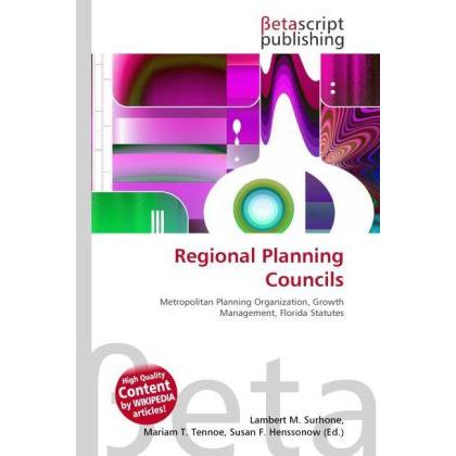 Regional Planning Councils, Fachbücher von Lambert M. Surhone, Susan F. Marseken, Miriam T. Timpledon