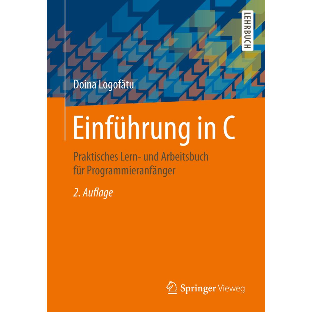 Einführung in C, Fachbücher von Doina Logofatu