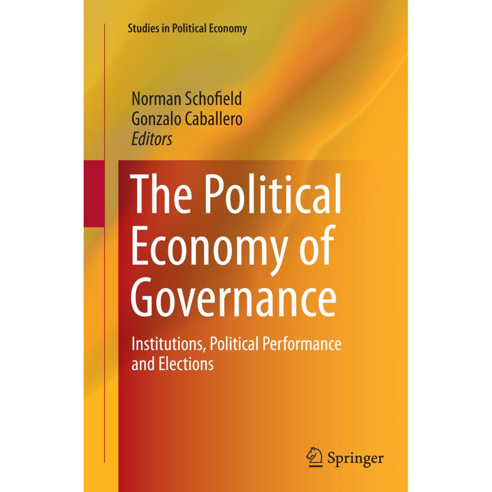 The Political Economy of Governance, Fachbücher von Gonzalo Caballero, Norman Schofield