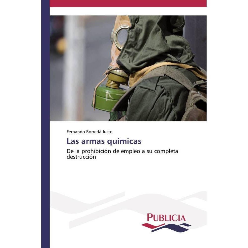 Las armas químicas, Fachbücher von Fernando Borredá Juste