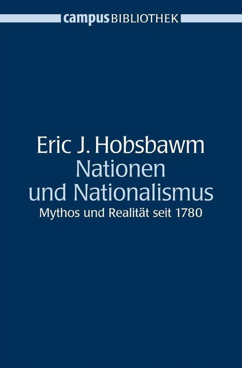 Produktbild Nationen und Nationalismus (Deutsch, Dieter Langewiesche, Eric Hobsbawm, Eric J. Hobsbawm, Udo Rennert, 2005)
