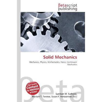 Thumbnail - Solid Mechanics, Fachbücher von Lambert M. Surhone, Miriam T. Timpledon, Susan F. Marseken