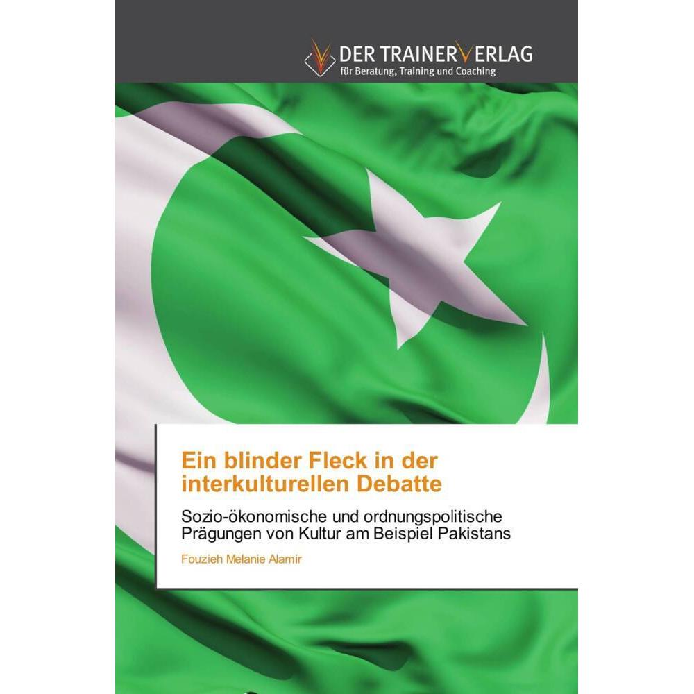 Ein blinder Fleck in der interkulturellen Debatte, Fachbücher von Fouzieh Melanie Alamir