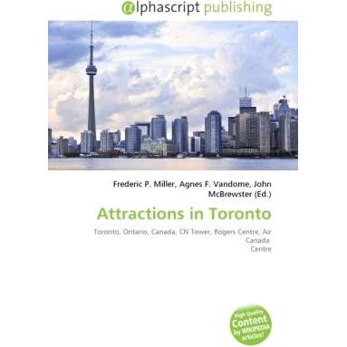 Attractions in Toronto, Fachbücher von Frederic P. Miller, John McBrewster, Agnes F. Vandome