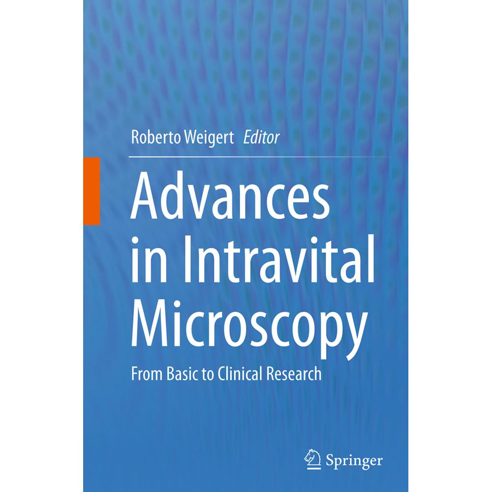 Advances in Intravital Microscopy, Fachbücher von Roberto Weigert