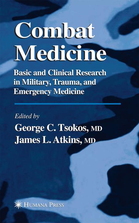 Combat Medicine (George C. Tsokos, James L. Atkins, 2003)