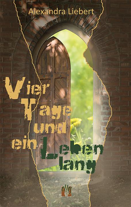 Produktbild Vier Tage und ein Leben lang (Deutsch, Alexandra Liebert, 2016)