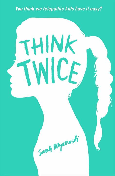 Produktbild Think Twice (Englisch, Sarah Mlynowski, 2016)