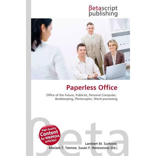 Paperless Office, Fachbücher von Lambert M. Surhone, Susan F. Marseken, Miriam T. Timpledon