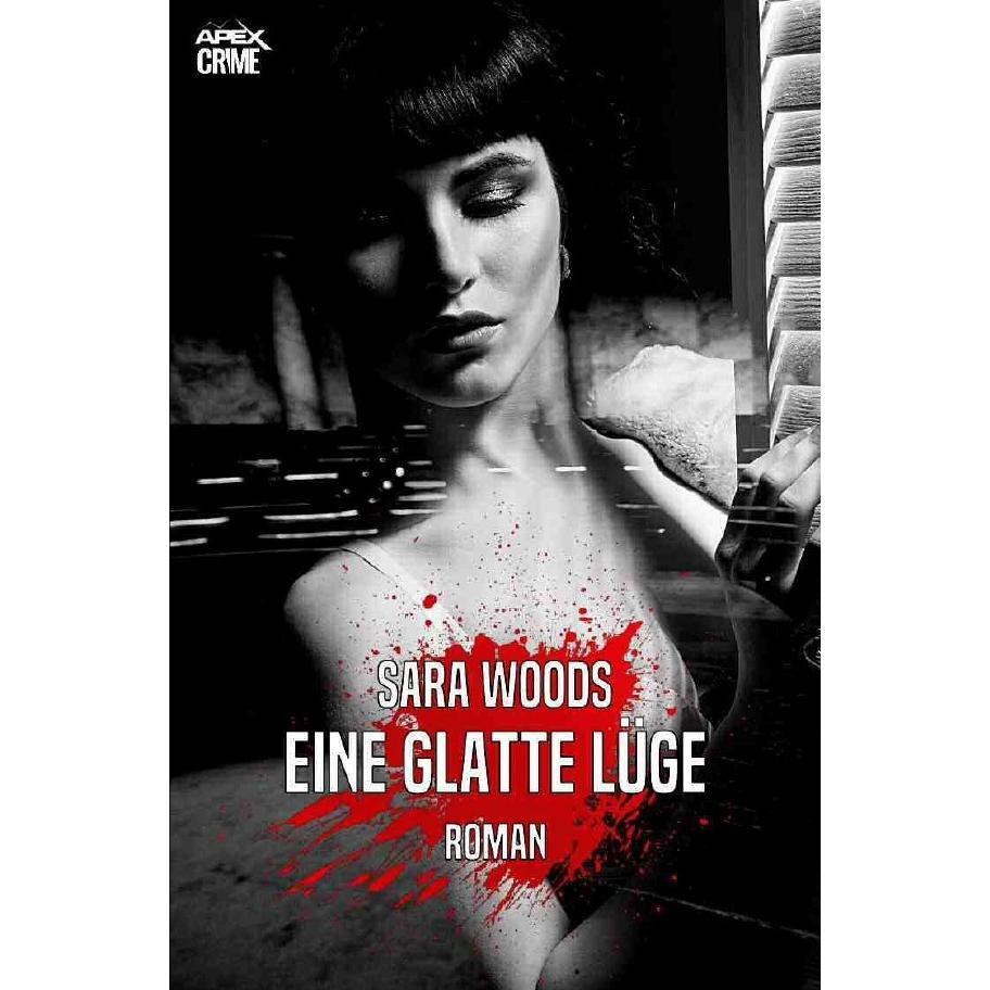 Eine Glatte Lüge, Belletristik von Sara Woods