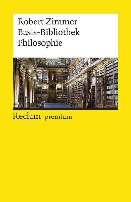 Produktbild Basis-Bibliothek Philosophie (Deutsch, Robert Zimmer, 2019)