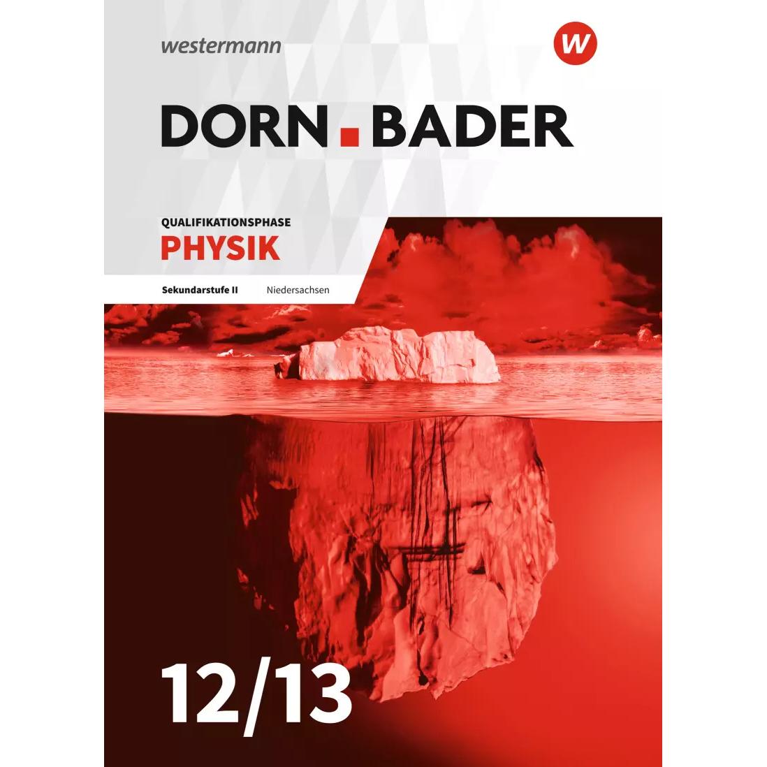 Dorn / Bader Physik SII. Schülerband. Qualifikationsphase. Niedersachsen, Schulbücher von Rainer Müller