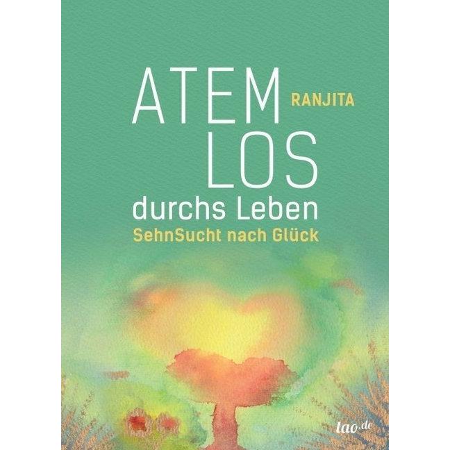 Atemlos durchs Leben, Ratgeber von Ranjita Koubenec
