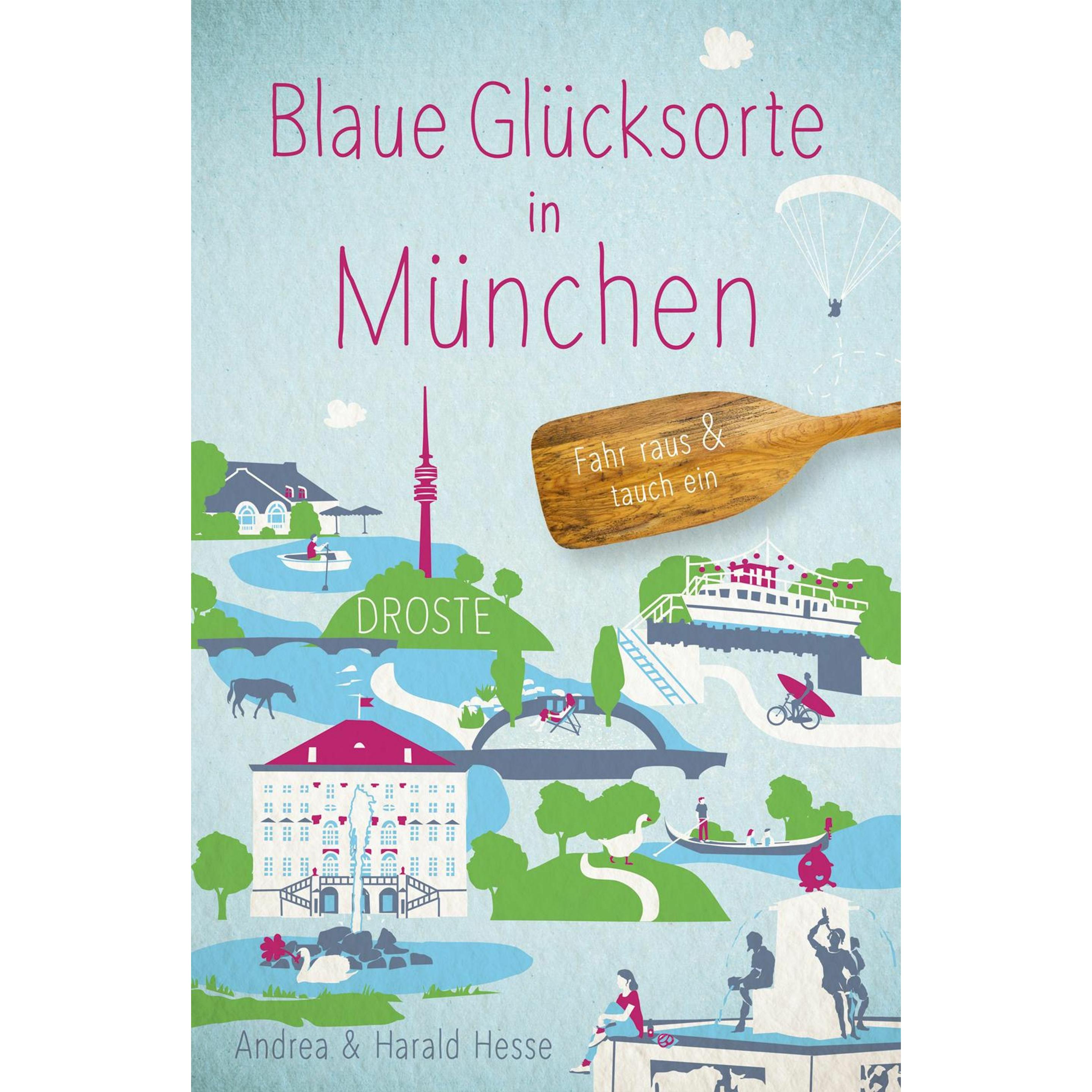 Blaue Glücksorte in München, Ratgeber von Andrea Hesse, Harald Hesse