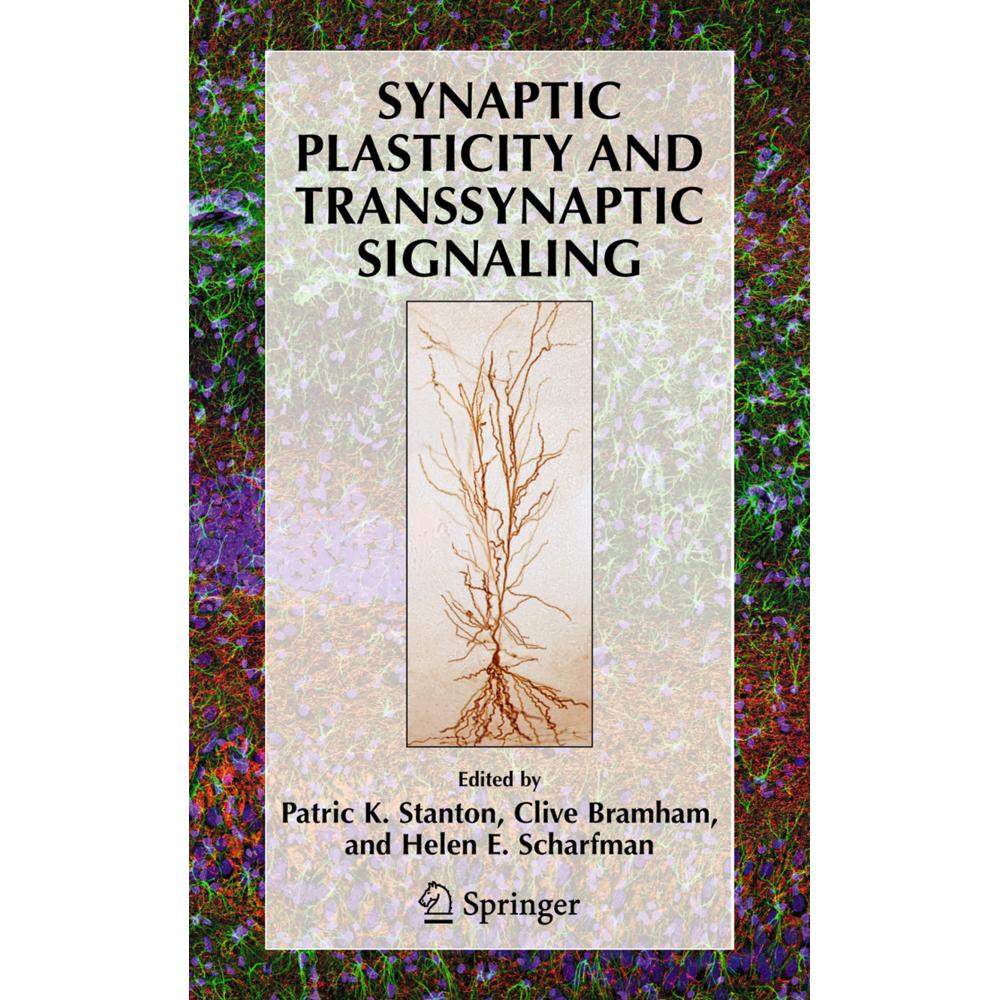 Synaptic Plasticity and Transsynaptic Signaling, Fachbücher von Helen E. Scharfman, Patric K. Stanton, Clive Bramham