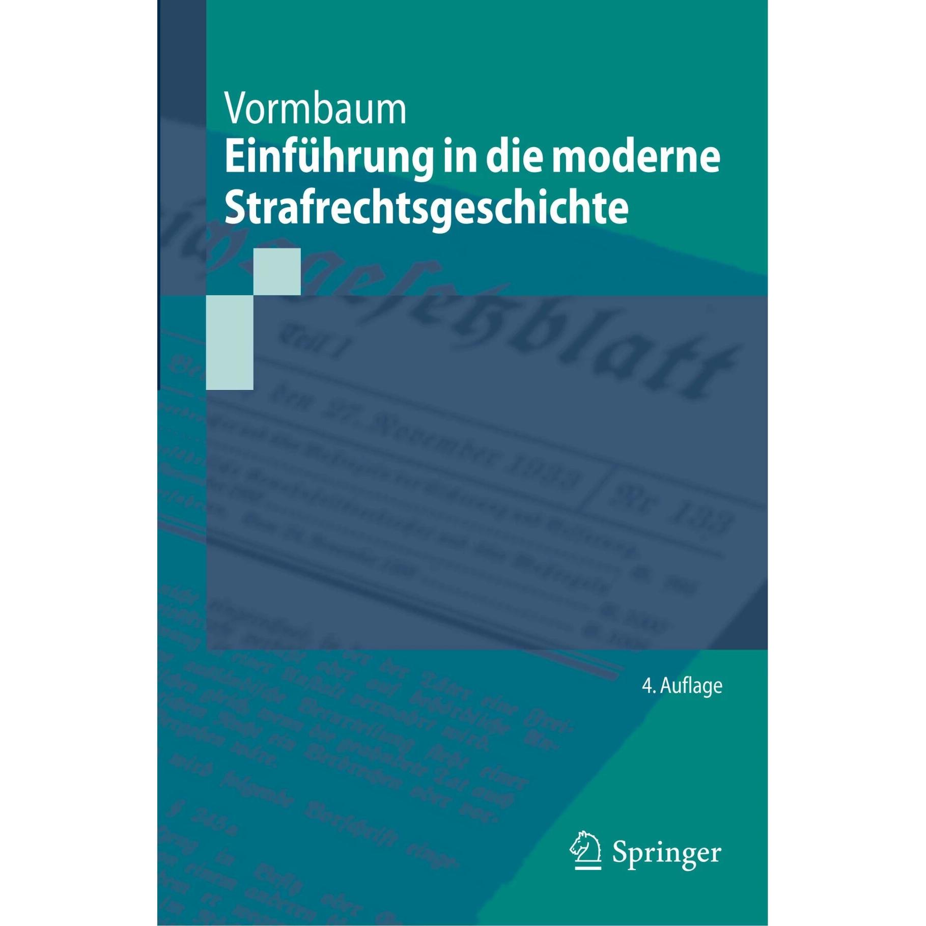 Einführung in die moderne Strafrechtsgeschichte, Fachbücher von Thomas Vormbaum