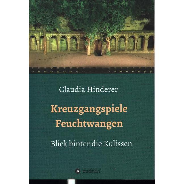 Kreuzgangspiele Feuchtwangen, Belletristik von Claudia Hinderer