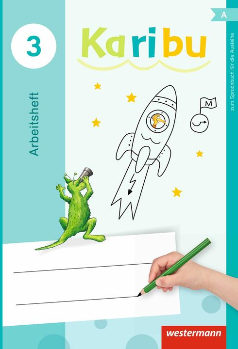 Produktbild Karibu 3. Ausgabe 2016. Arbeitsheft (Deutsch, Andrea Warnecke, Astrid Eichmeyer, Claudia Stiebritz, Gerburg Kirsch, Heidrun Kunze, Heike Oberstadt, Katharina Berg, Kathrin Merkt, Kerstin von Werder, Maria Gönning, Sabine Willmeroth, 2017)