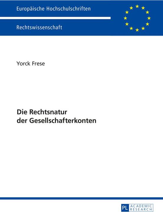 Produktbild Die Rechtsnatur der Gesellschafterkonten (Deutsch, Yorck Frese, 2016)