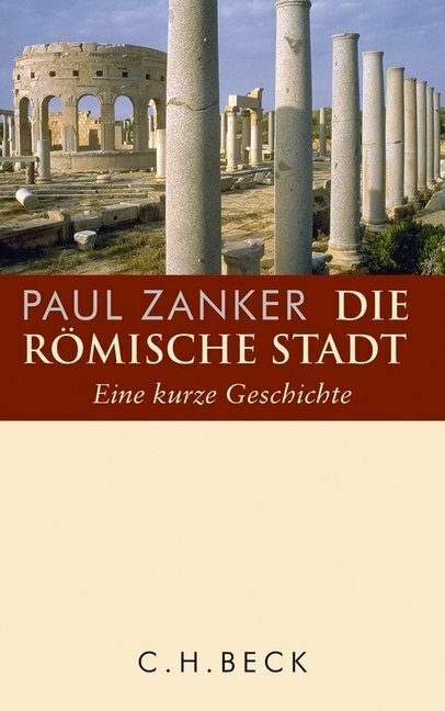 Produktbild Die römische Stadt (Deutsch, Paul Zanker, 2014)